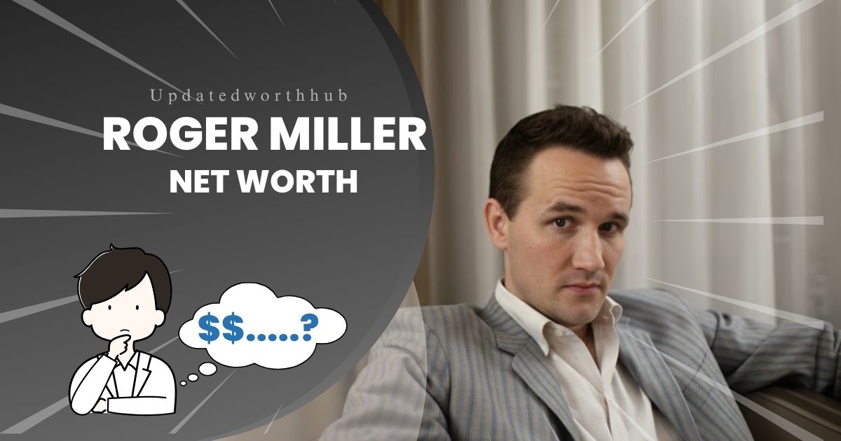 Roger Miller Net Worth