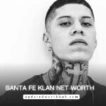 Santa Fe Klan Net Worth