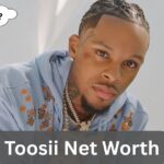 Toosii Net Worth